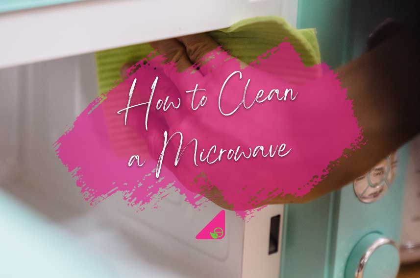 How to Clean a Microwave